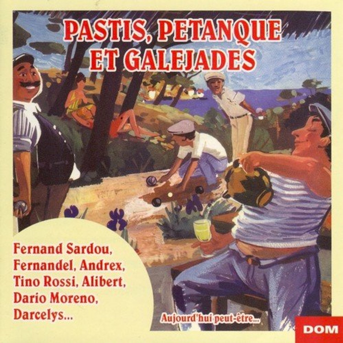 Various Artists - Pastis, Petanque Et Galejades