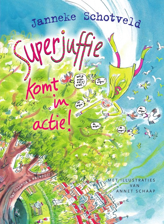 Superjuffie 2 - Superjuffie komt in actie!
