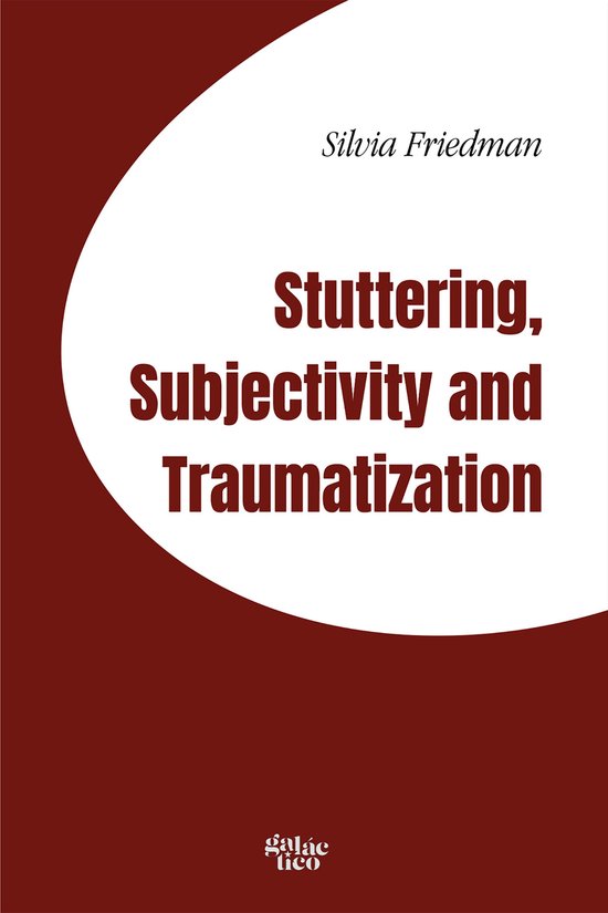 Stuttering, subjectivity and traumatization - cover