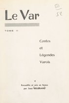 Le Var (2). Contes et légendes varois
