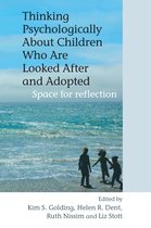 Thinking Psychologically About Children Who Are Looked After