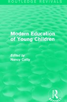 Routledge Revivals- Modern Education of Young Children (1933)