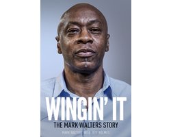 Wingin' It: The Mark Walters Story