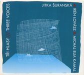 Jitka Suranska, Iren Lovasz & Michal Elia Kamal - Three Voices (CD)