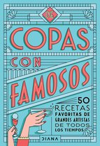 Colección General - De copas con famosos (50 cocteles de grandes artistas)