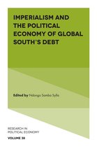 Research in Political Economy 38 - Imperialism and the Political Economy of Global South’s Debt