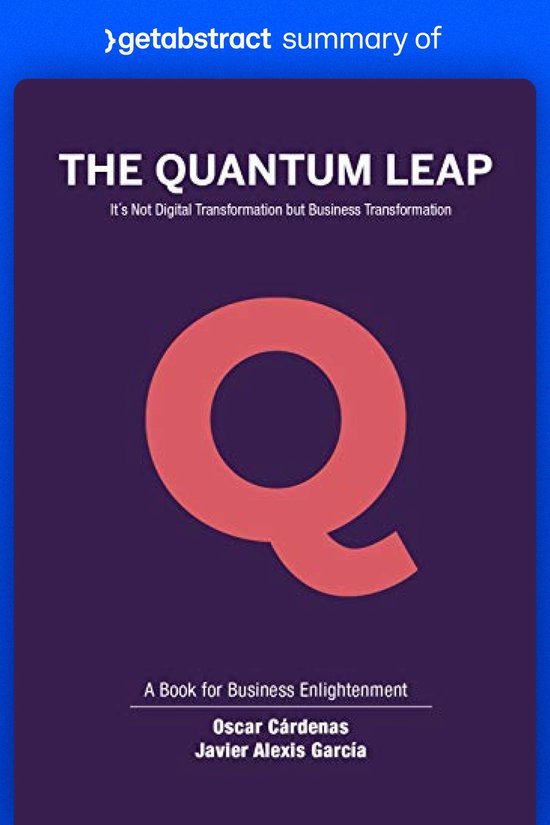 Summary of The Quantum Leap by Oscar Cárdenas and Javier García (ebook ...