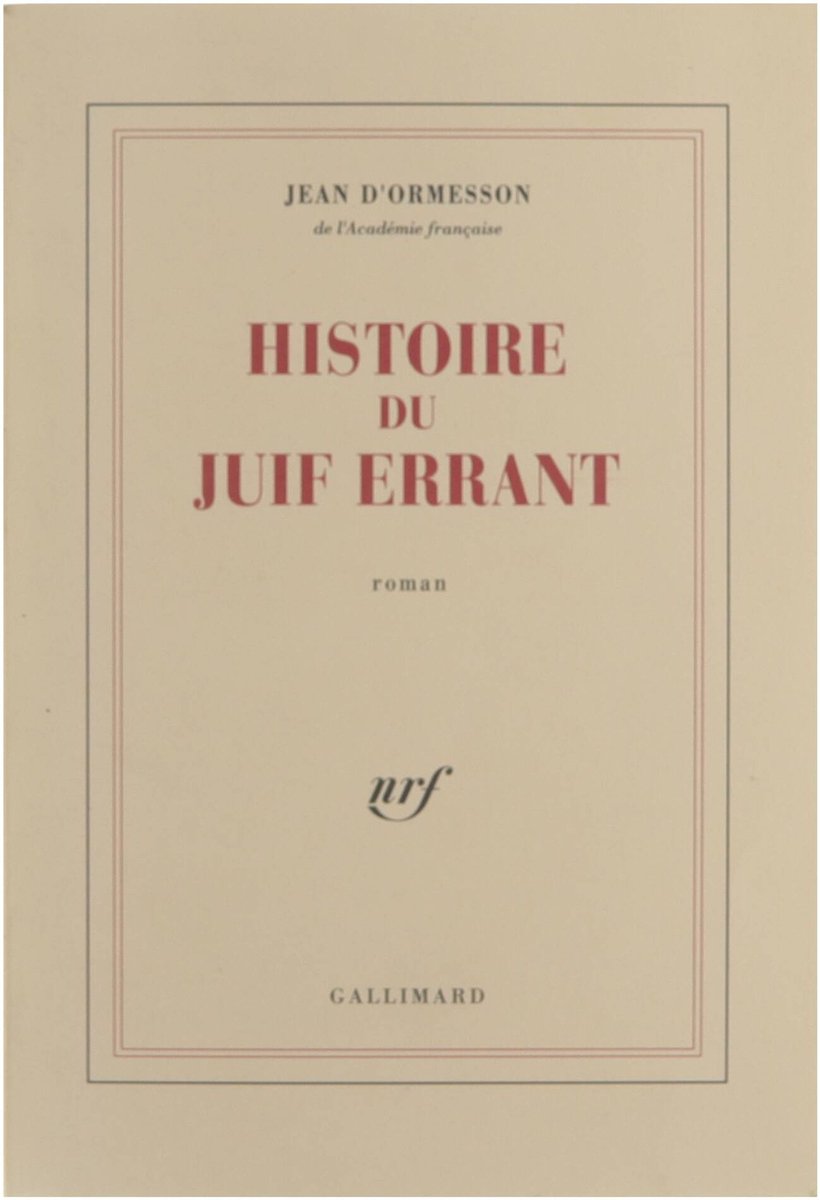 Histoire du juif errant, Jean D' Ormesson | 9782070720910 | Livres | bol.com