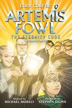 Artemis Fowl- Eoin Colfer: Artemis Fowl: The Eternity Code: The Graphic Novel