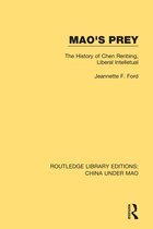 Routledge Library Editions: China Under Mao- Mao's Prey