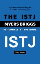 The ISTJ Myers Briggs Personality Type Book