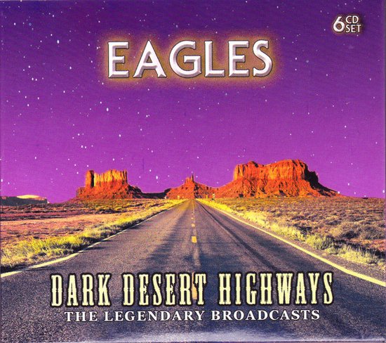 Dark Desert Highways - The Legendary Broadcasts - Cd
