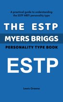 The ESTP Myers Briggs Personality Type Book