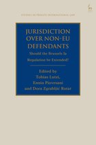 Studies in Private International Law - Jurisdiction Over Non-EU Defendants