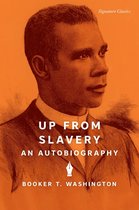 Signature Editions - Up from Slavery