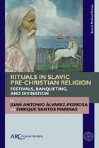 Beyond Medieval Europe- Rituals in Slavic Pre-Christian Religion