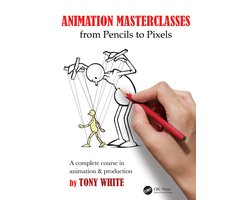 Omslag van Animation Masterclasses: From Pencils to Pixels