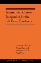 Annals of Mathematics Studies217- Intermittent Convex Integration for the 3D Euler Equations