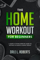 The Beginner’s Home Workout Plan