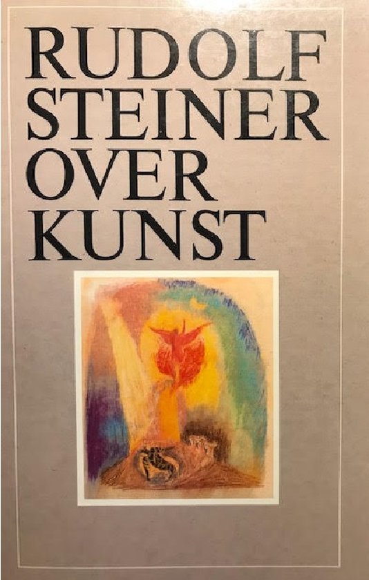 Rudolf Steiner over kunst, Rudolf Steiner | 9789060382042 | Boeken | bol.com