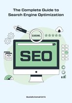 The Complete Guide to Search Engine Optimization