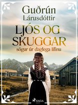 Ritsafn Guðrúnar Lárusdóttur 1 - Ljós og skuggar: sögur úr daglega lífinu