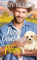 Three Cowboys 2 - Three Cowboys and a Puppy