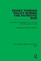 Routledge Library Editions: WW2- Soviet Foreign Policy During the Patriotic War