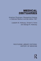 Routledge Library Editions: History of Medicine- Medical Obituaries
