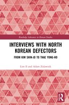 Routledge Advances in Korean Studies- Interviews with North Korean Defectors