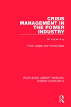 Routledge Library Editions: Energy Economics- Crisis Management in the Power Industry