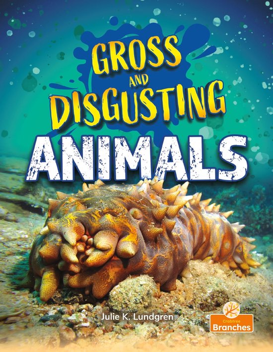 Gross and Disgusting Things Gross and Disgusting Animals (ebook
