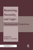 Jean Piaget Symposia Series- Reasoning, Necessity, and Logic
