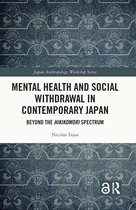 Japan Anthropology Workshop Series- Mental Health and Social Withdrawal in Contemporary Japan