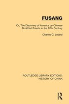 Routledge Library Editions: History of China- Fusang