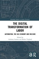 Routledge Studies in Labour Economics-The Digital Transformation of Labor
