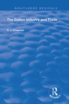 Routledge Revivals-The Cotton Industry and Trade