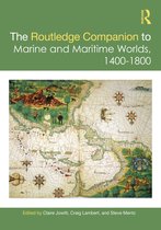 Routledge Companions-The Routledge Companion to Marine and Maritime Worlds 1400-1800