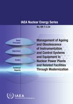 IAEA Nuclear Energy Series 3.34 - Management of Ageing and Obsolescence of Instrumentation and Control Systems and Equipment in Nuclear Power Plants and Related Facilities Through Modernization
