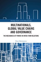 Routledge Studies on the Chinese Economy- Multinationals, Global Value Chains and Governance