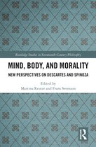 Routledge Studies in Seventeenth-Century Philosophy- Mind, Body, and Morality