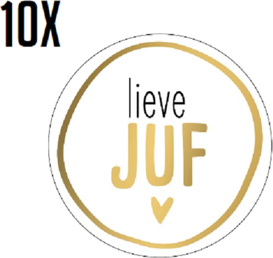 10x Lieve Juf Sluitstickers - Juf - Afscheid - Einde Schooljaar - 40mm - GOUDFOLIE - 10 Stuks - Stickers