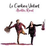 Le Caribou Volant - Abeilles Road (CD)