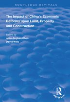 Routledge Revivals-The Impact of China's Economic Reforms Upon Land, Property and Construction