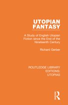 Routledge Library Editions: Utopias- Utopian Fantasy