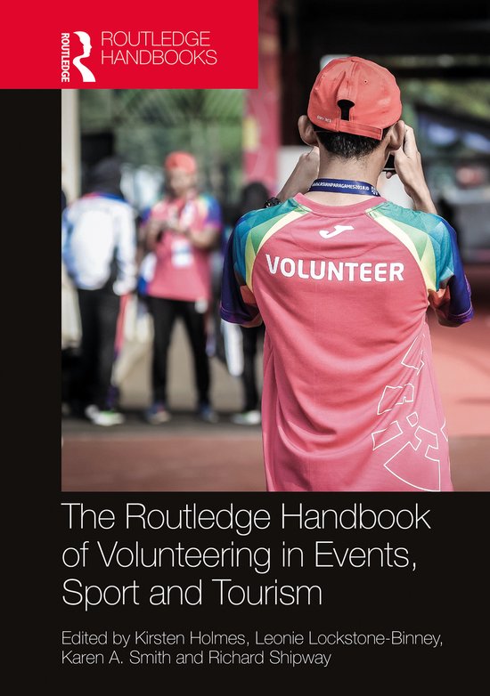 The Routledge Handbook of Volunteering in Events, Sport and  ... - cover