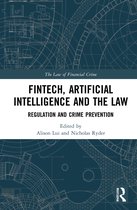 The Law of Financial Crime- FinTech, Artificial Intelligence and the Law