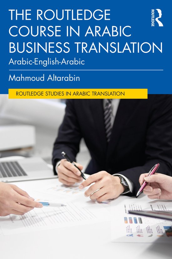 The Routledge Course in Arabic Business Translation, Mahmoud Altarabin |  9780367773335... | bol
