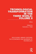 Routledge Library Editions: The Economics and Business of Technology- Technological Transformation in the Third World: Volume 2
