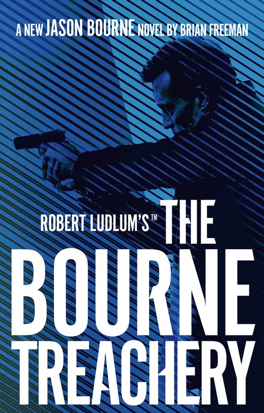 Jason Bourne- Robert Ludlum's™ the Bourne Treachery - cover
